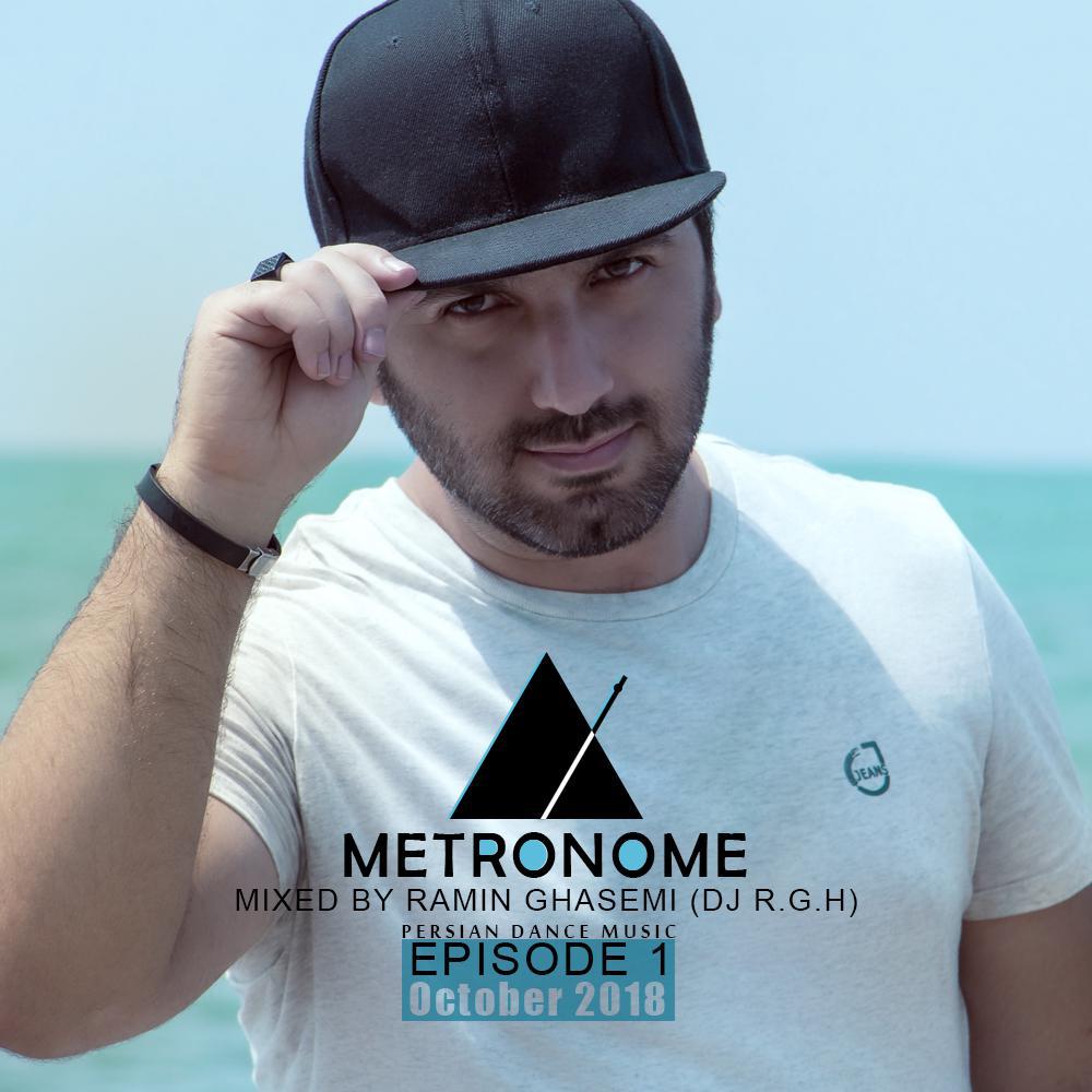 Ramin Ghasemi (DJ R.G.H) - Metronome (Episode 01)