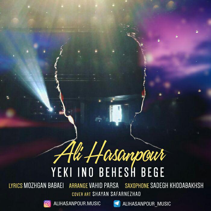 Ali Hasanpour - Yeki Ino Behesh Bege