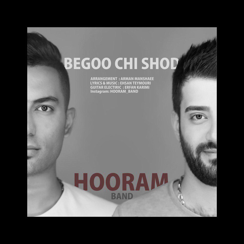 Hooram Band - Begoo Chi Shod