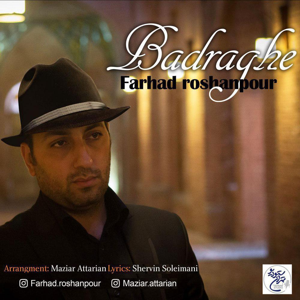 Farhad Roshanpour - Badraghe