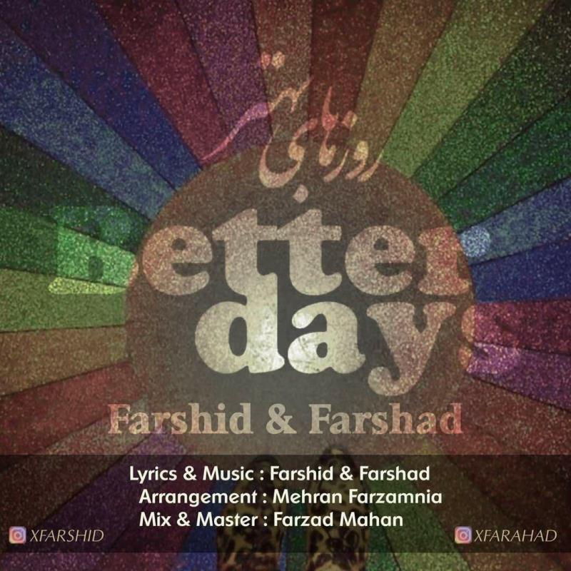 Farshid &amp; Farshad - Rooz Haye Behtar