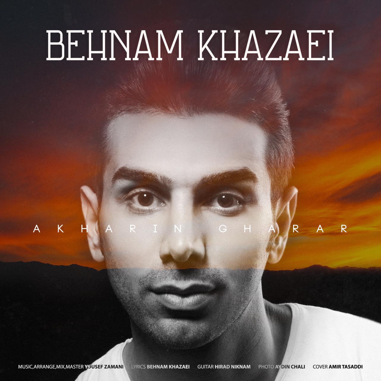 Behnam Khazaei - Akharin Gharar