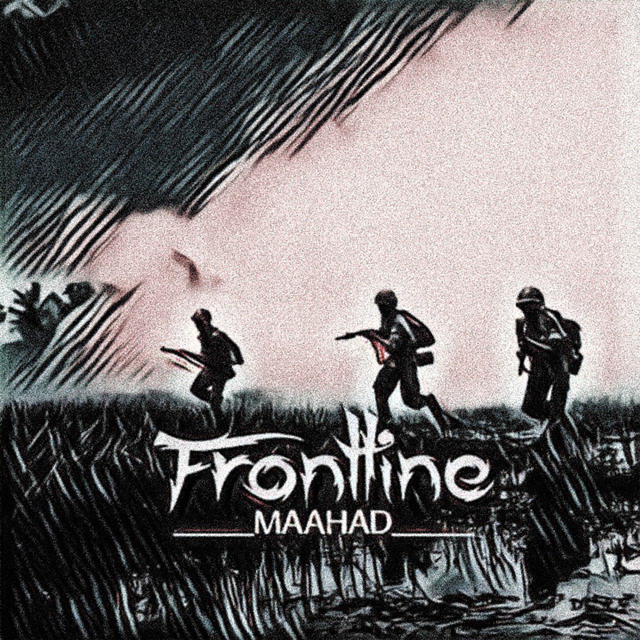 Maahad - Frontline