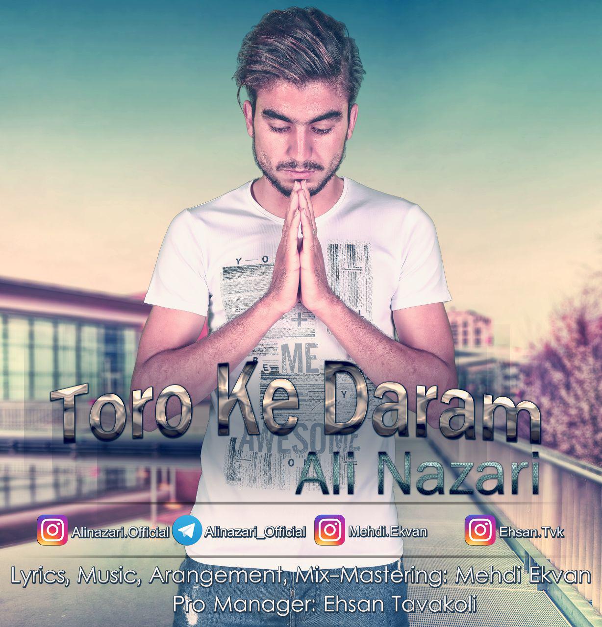 Ali Nazari - Toro Ke Daram