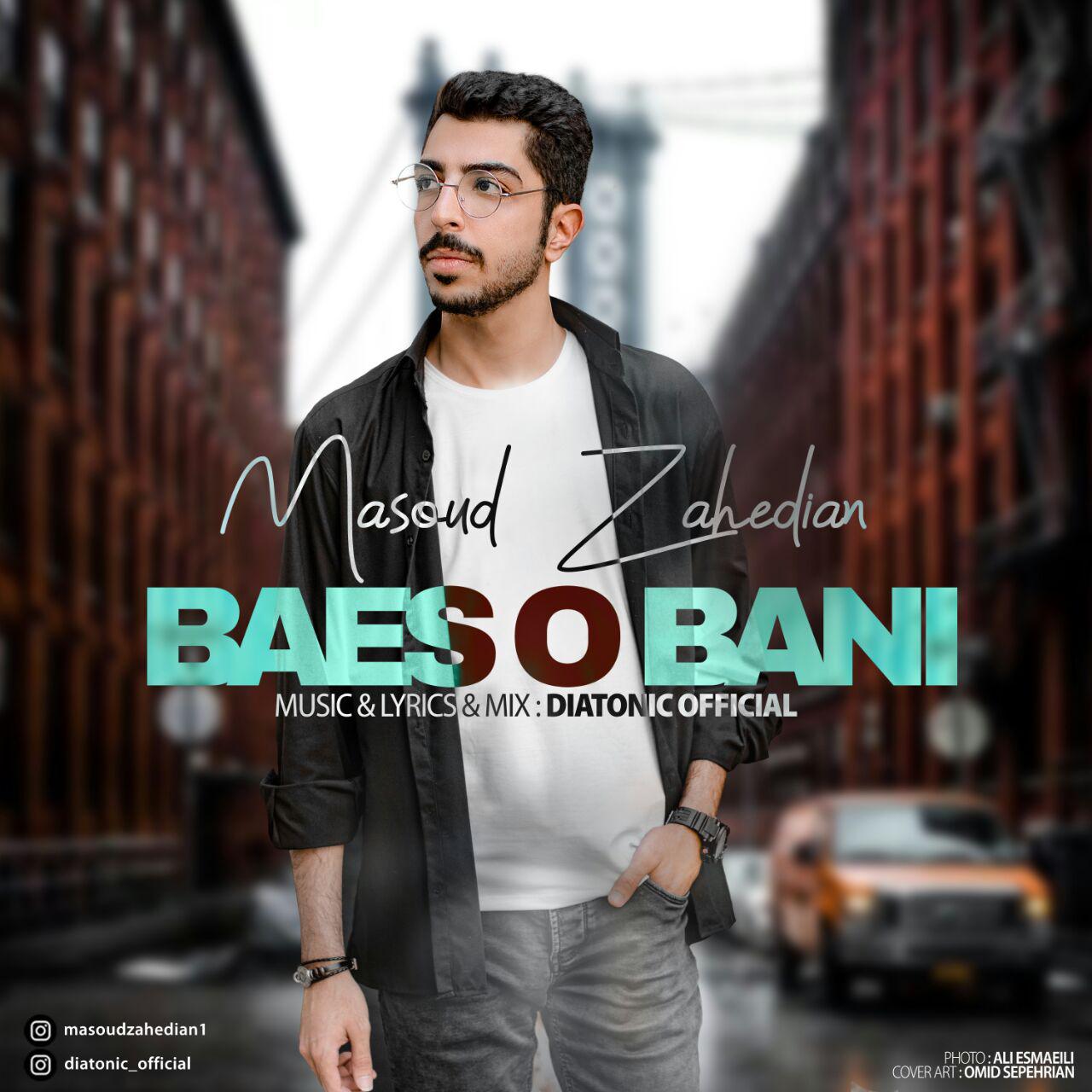 Masoud Zahedian - Baes O Bani