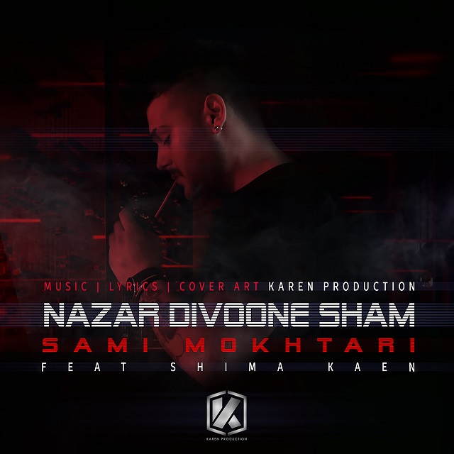 Sami Mokhtari - Nazar Divoone Sham (Ft Shima Kaen)