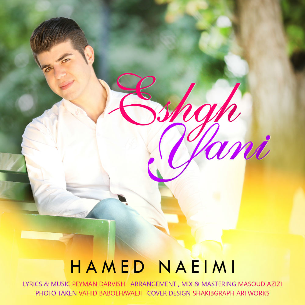 Hamed Naeimi - Eshgh Yani