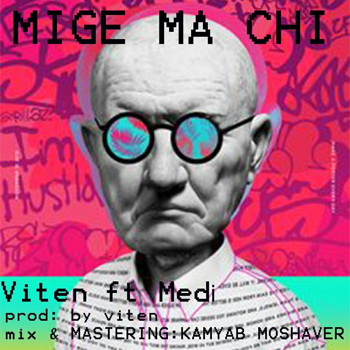 Viten - Mige Ma Chi (Ft Medi)