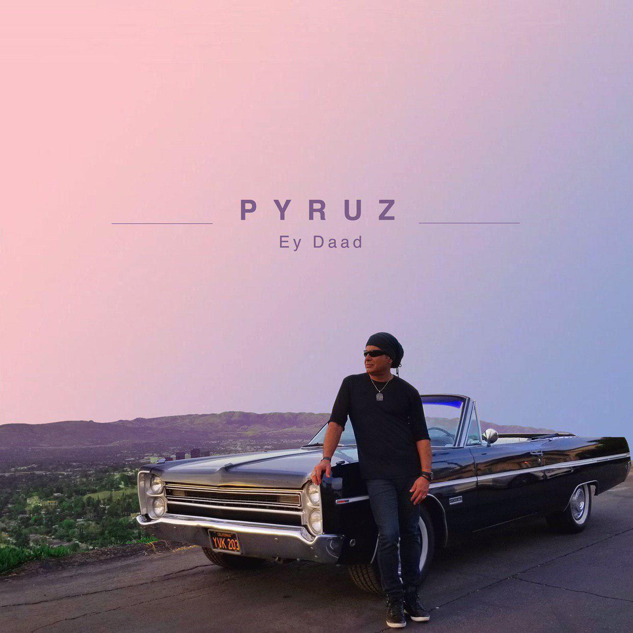 Pyruz - Ey Daad