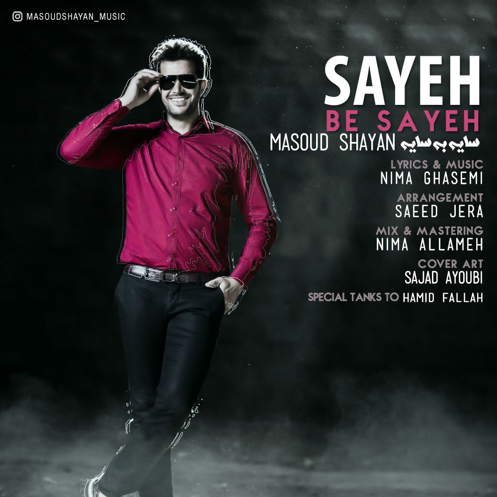 Masoud Shayan - Sayeh Be Sayeh