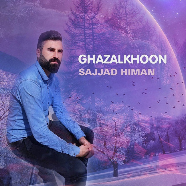 Sajjad Himan - Ghazalkhoon