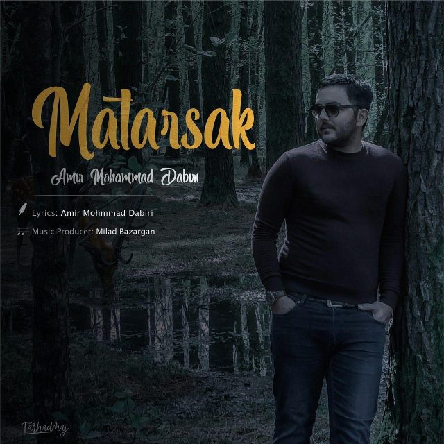 Amir Mohammad Dabiri - Matarsak