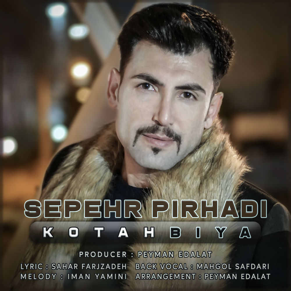 Sepehr Pirhadi - Kotah Biya