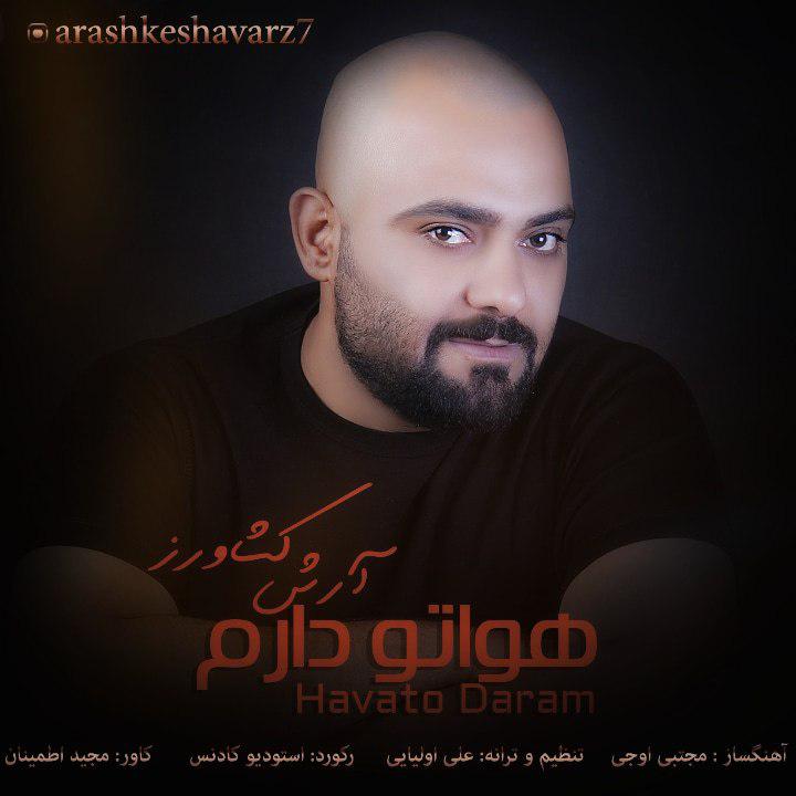 Arash Keshavarz - Havato Daram