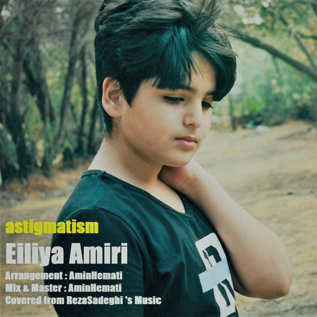 Eiliya Amiri - Astigmat