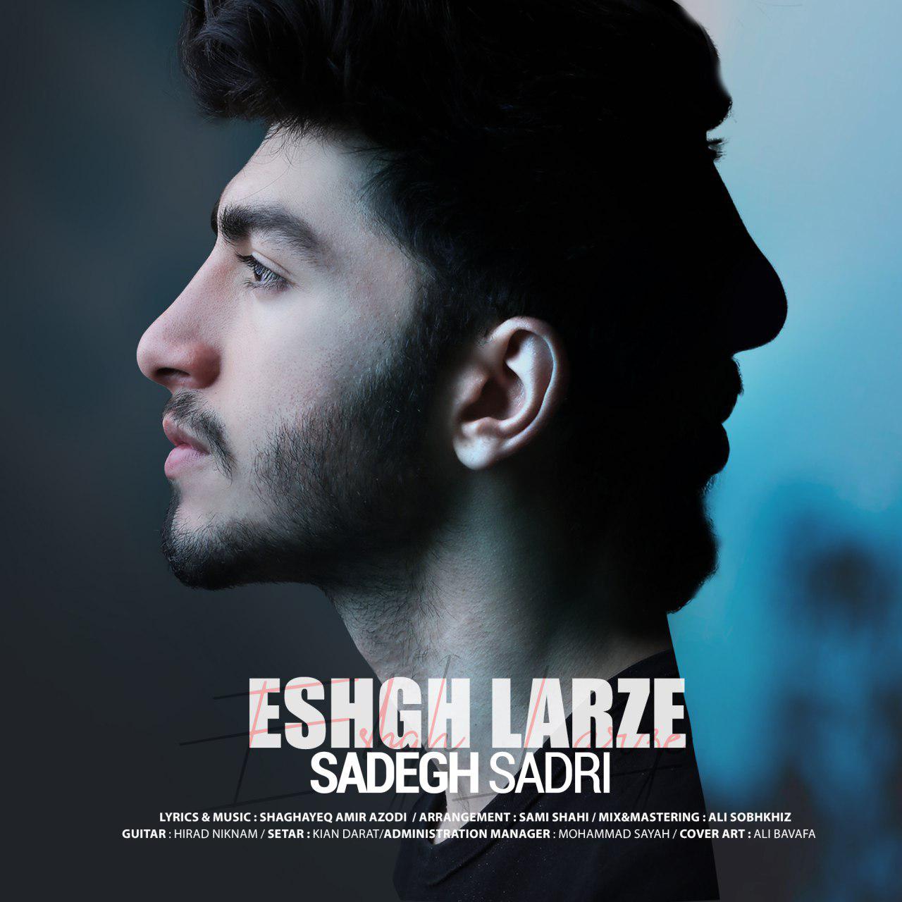 Sadegh Sadri - Eshgh Larze