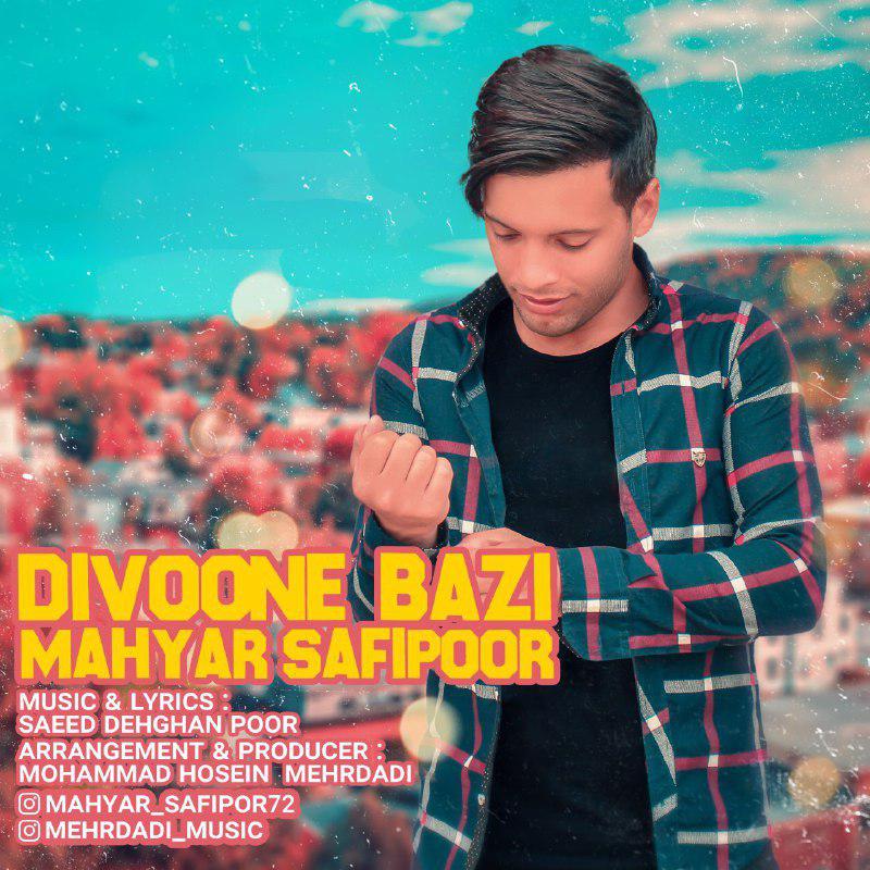 Mahyar Safipoor - Divoone Bazi