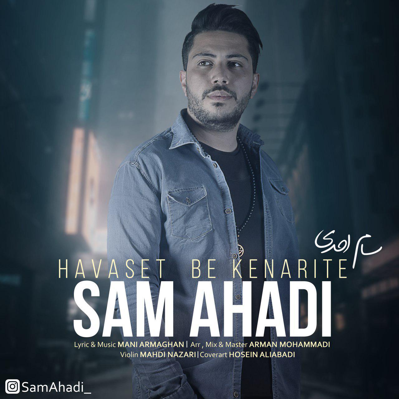 Sam Ahadi - Havaset Be Kenarite