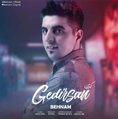 Behnam - Gedirsan