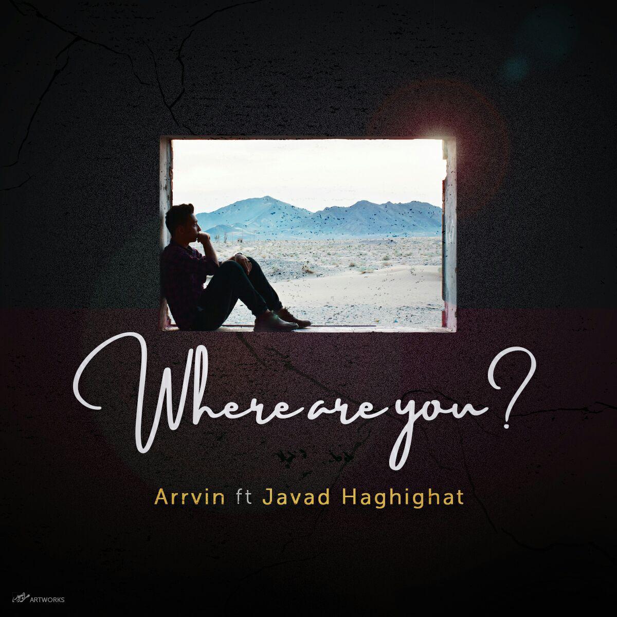 Arrvin &amp; Javad Haghighat - Where Are You