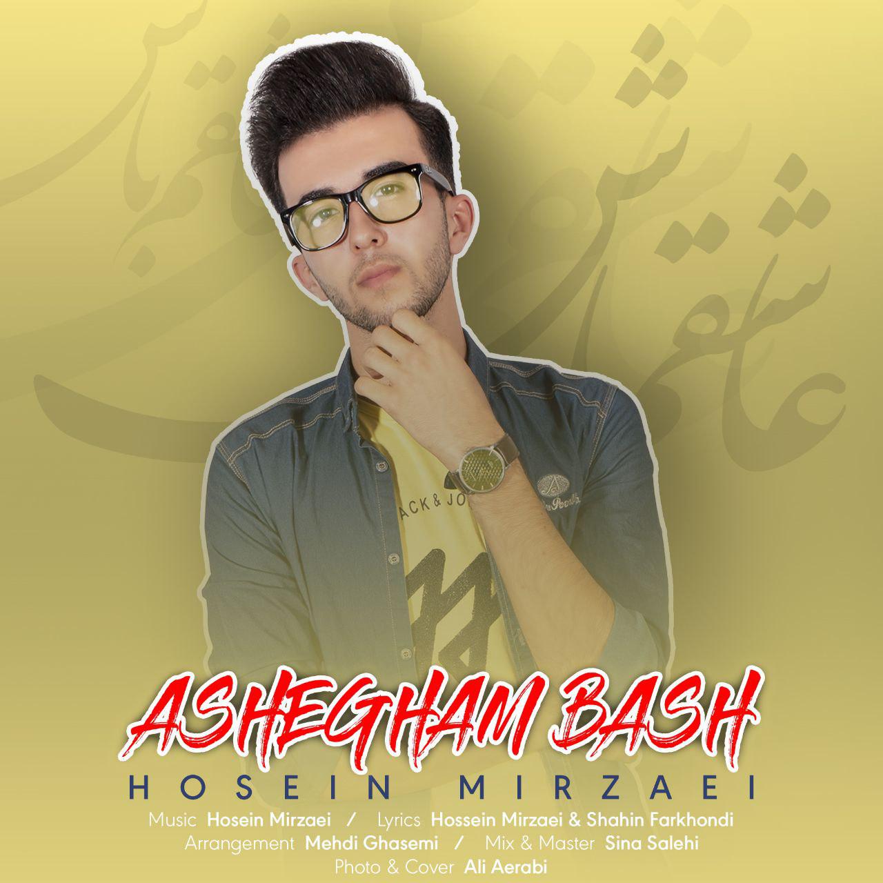 Hosein Mirzaei - Ashegham Bash