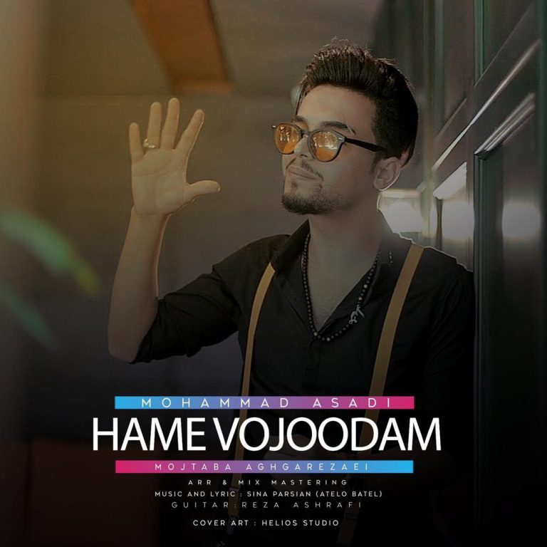 Mohammad Asadi - Hame Vojoodam