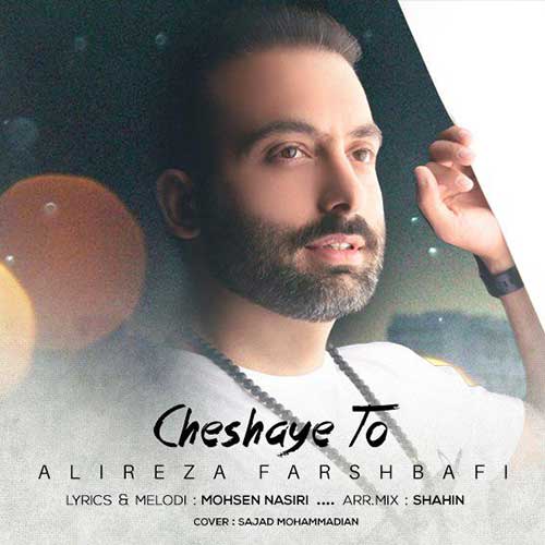 Alireza Farshbafi – Cheshaye To