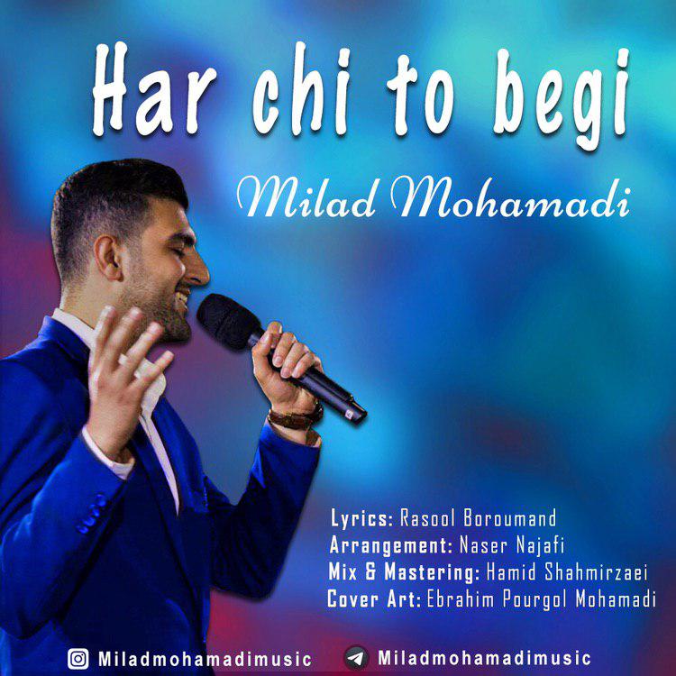 Milad Mohamadi - Harchi To Begi