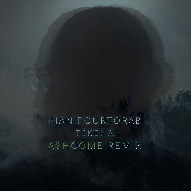 Kian Pourtorab - Tikeha Ashcome Remix