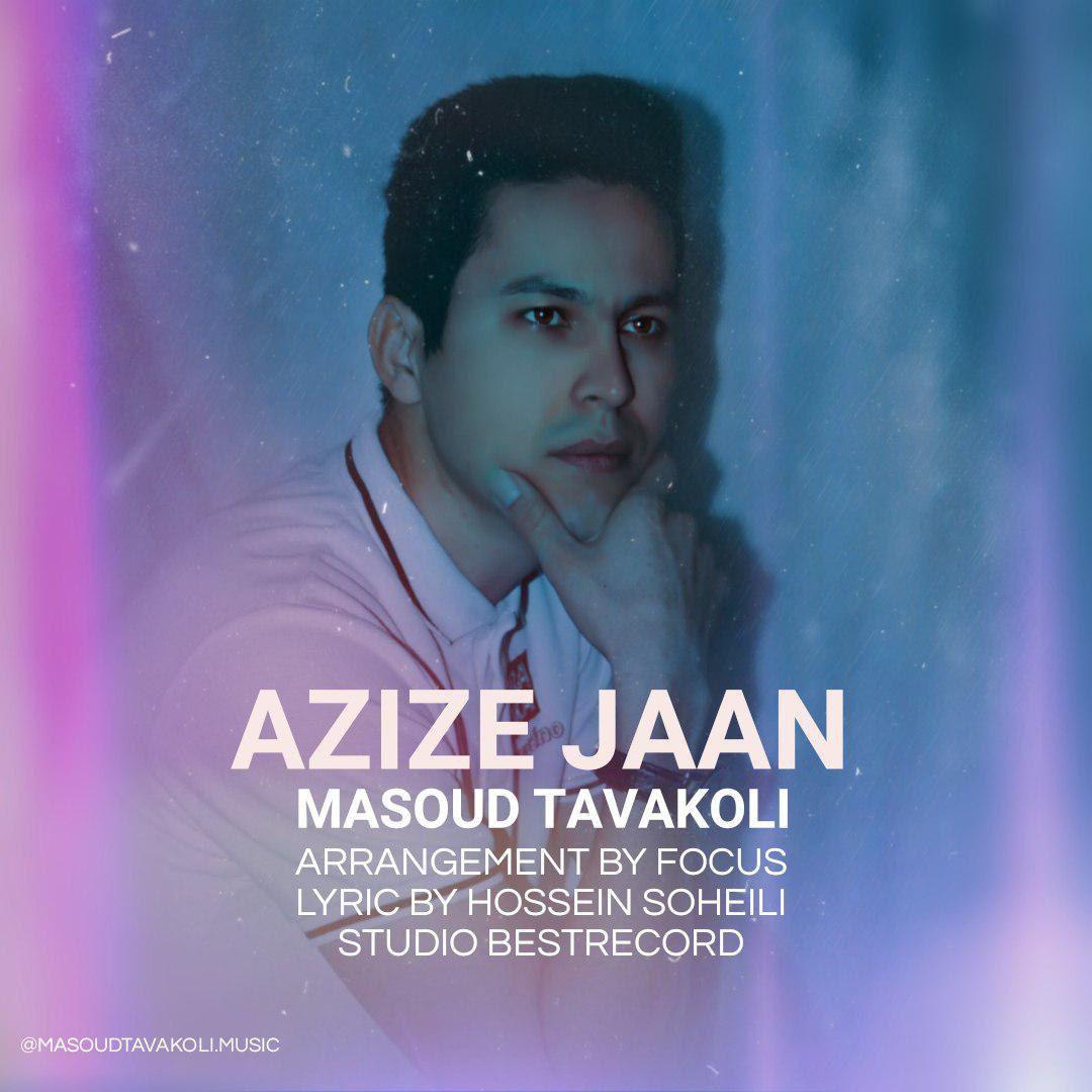 Masoud Tavakoli - Azize Jaan