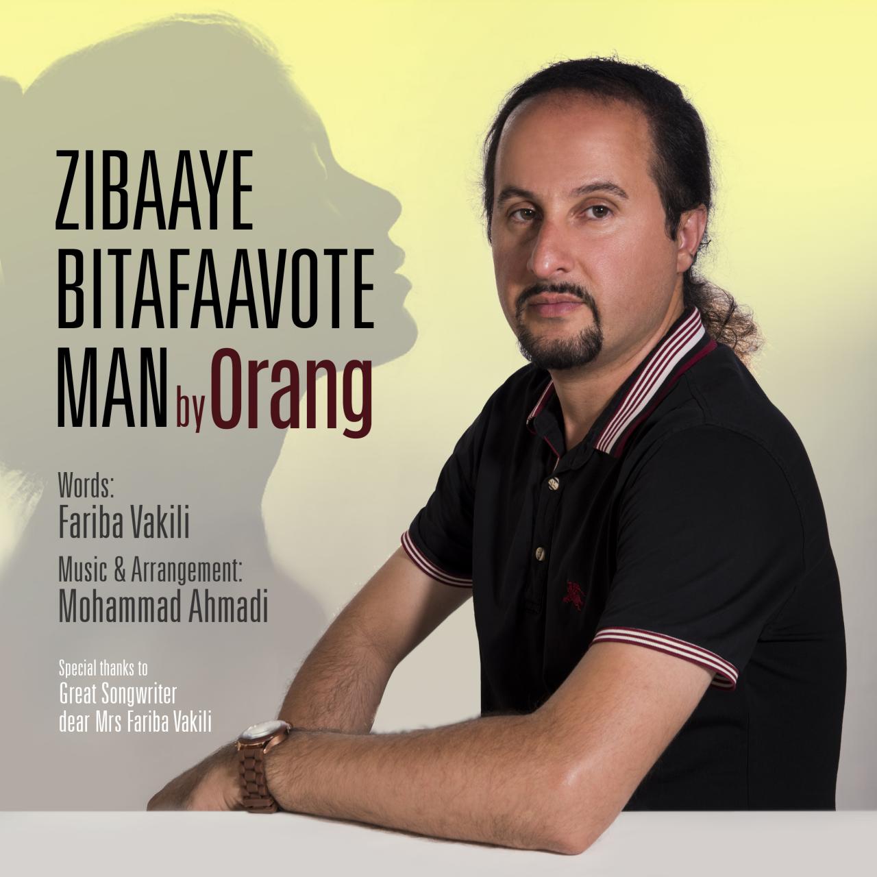 Orang - Zibaaye Bi Tafaavote Man