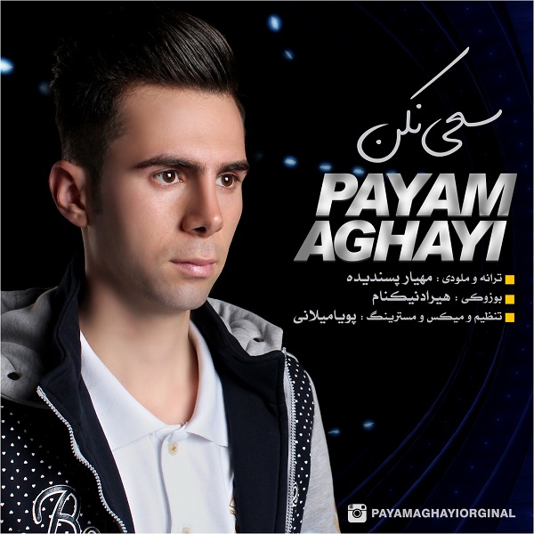 Payam Aghayi - Say Nakon