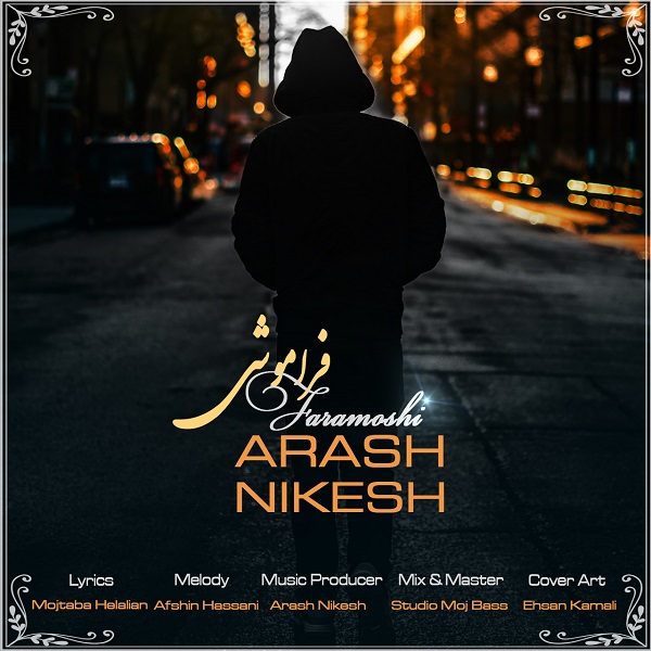 Arash Nikesh - Faramooshi