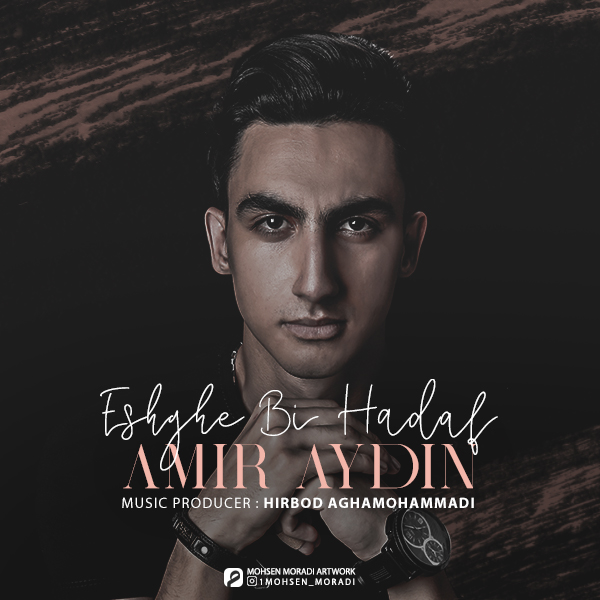 Amir Aydin - Eshghe Bi Hadaf