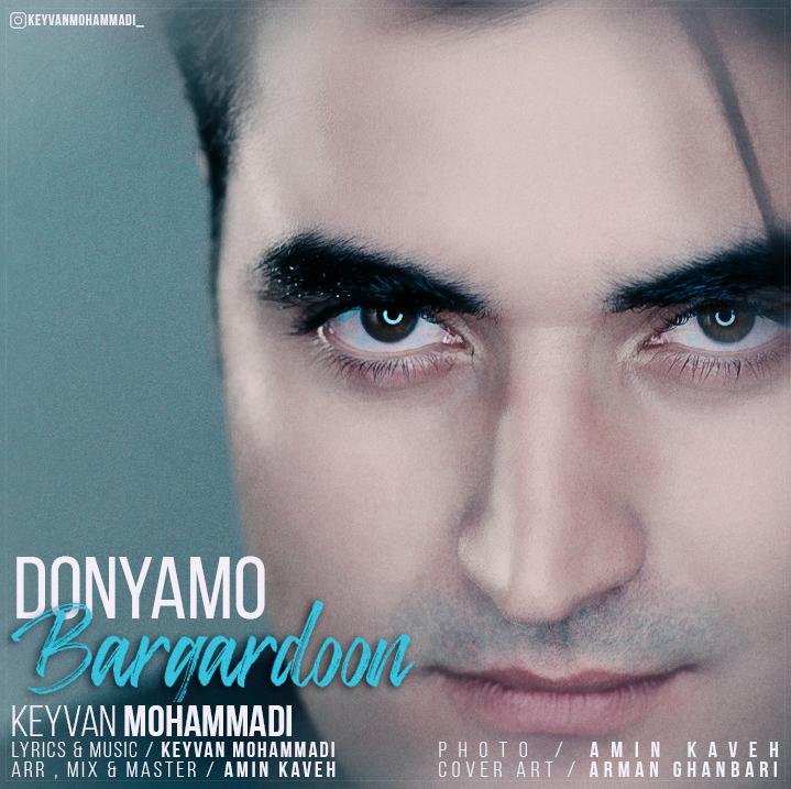 Keyvan Mohammadi - Donyamo Bargardoon