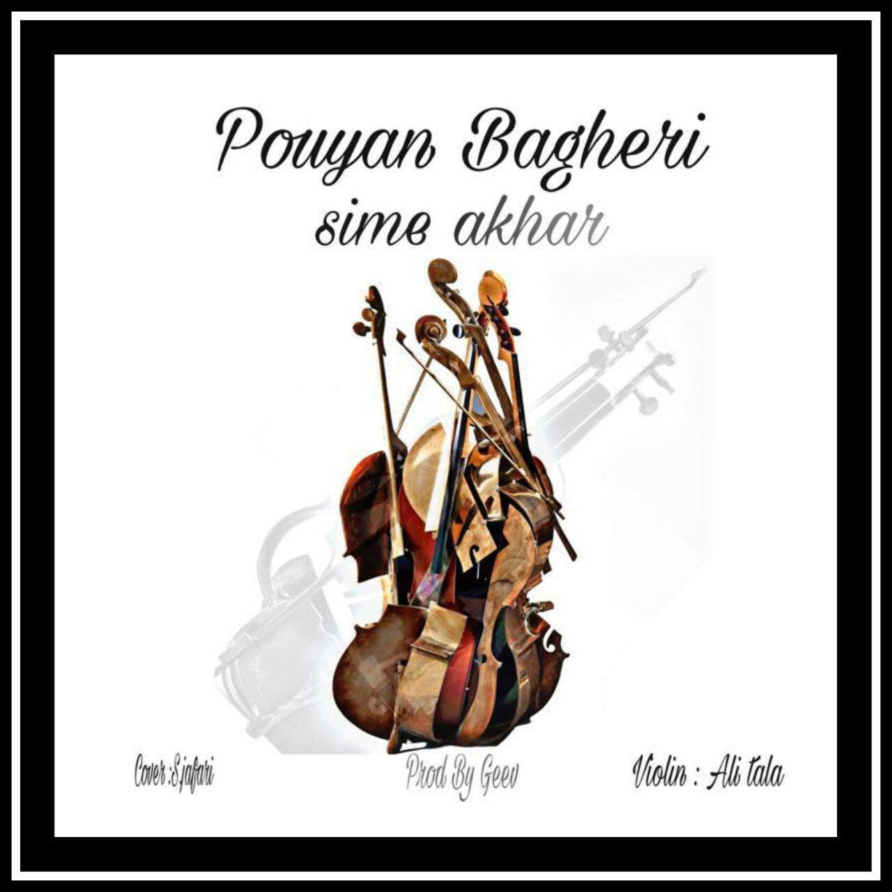 Pouyan Bagheri - Sime Akhar