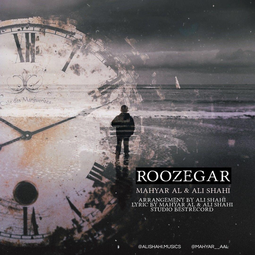 Mahyar Al &amp; Ali Shahi - Roozegar