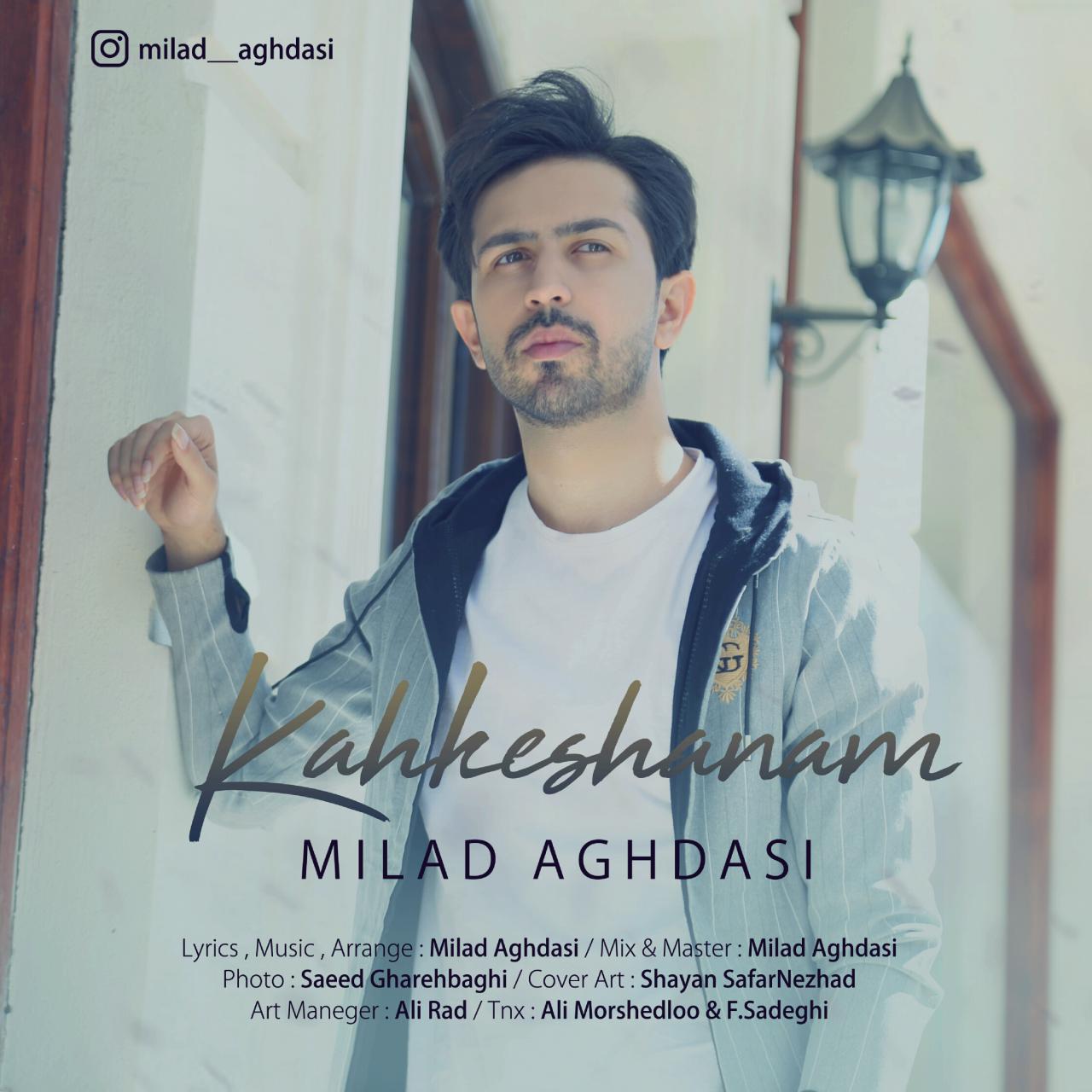 Milad Aghdasi - Kahkeshanam