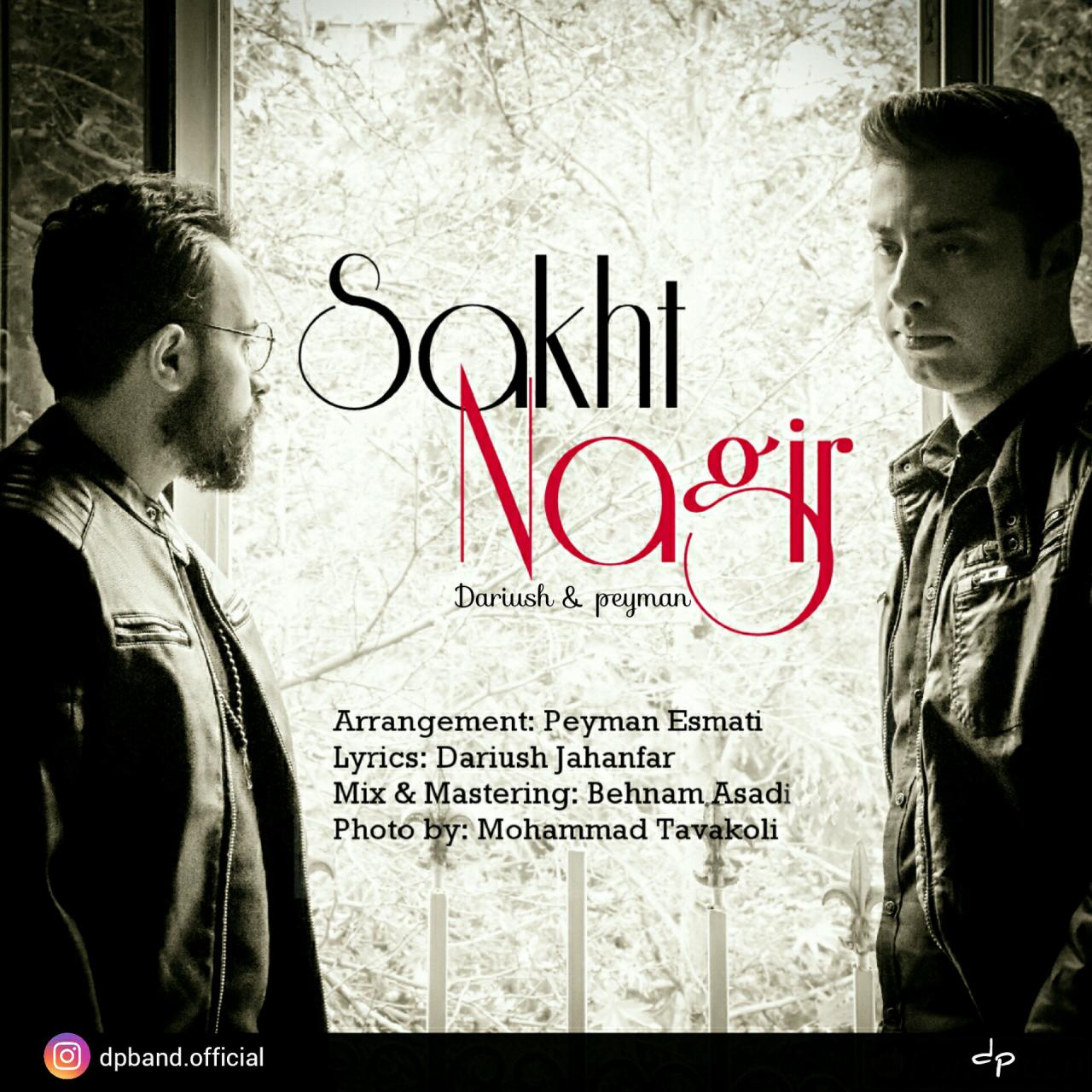 Dariush Jahanfar &amp; Peyman Esmati - Sakht Nagir