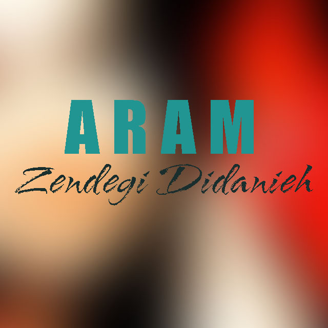 Aram - Zendegi Didanieh