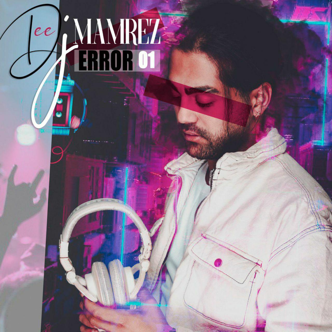 DJ Mamrez - Error 01