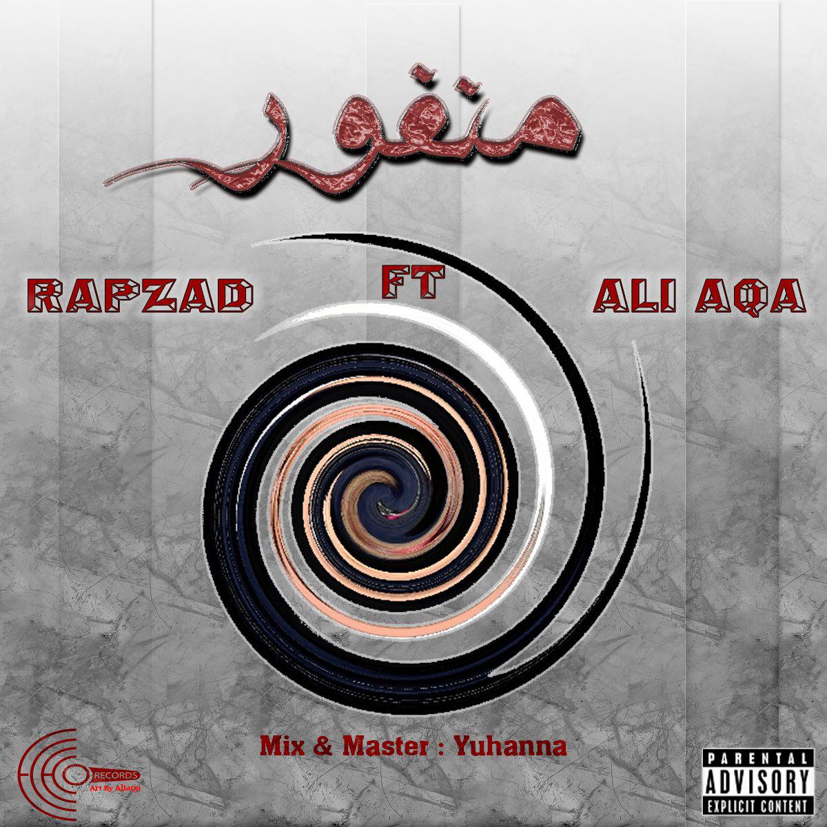 Ali Aqa &amp; Rapzad - Manfoor