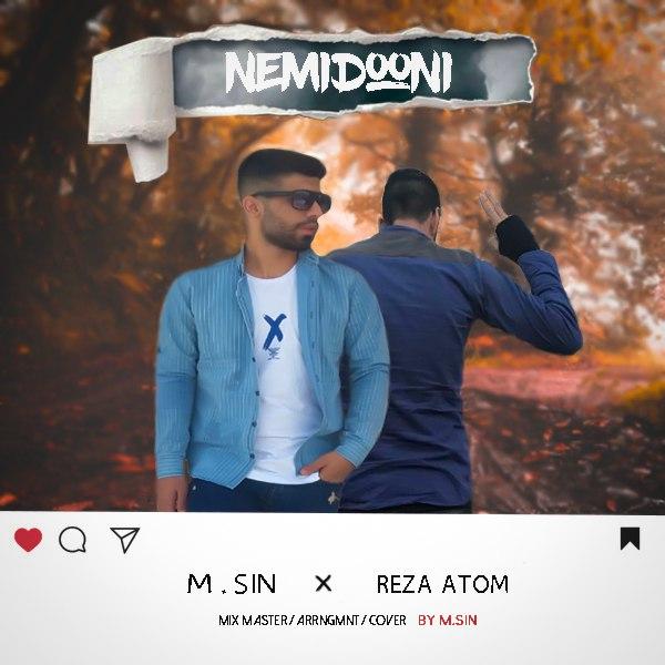 Reza Atom &amp; M Sin - Nemidoni