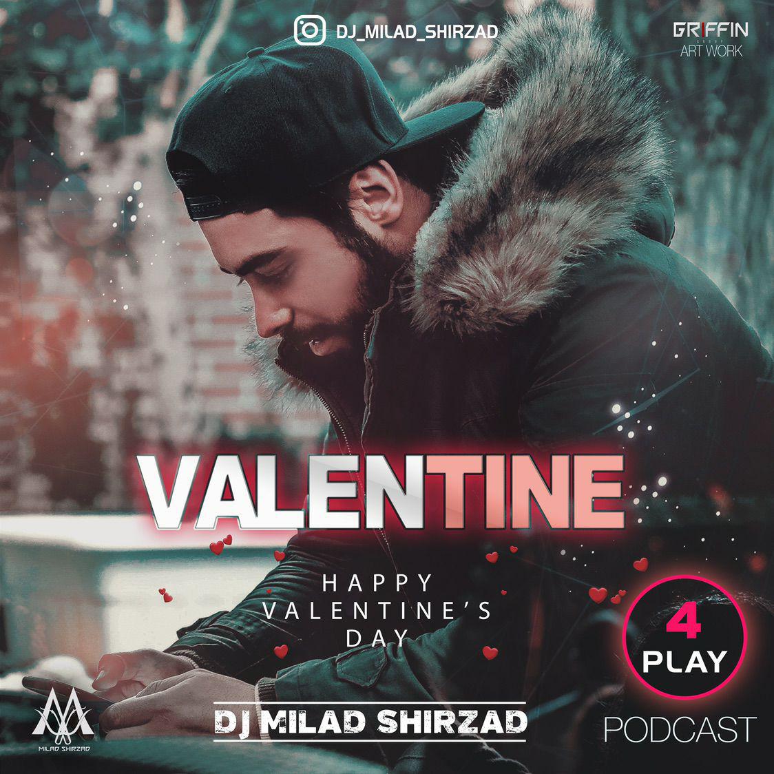 DJ Milad Shirzad - Play 04 (Valentine)