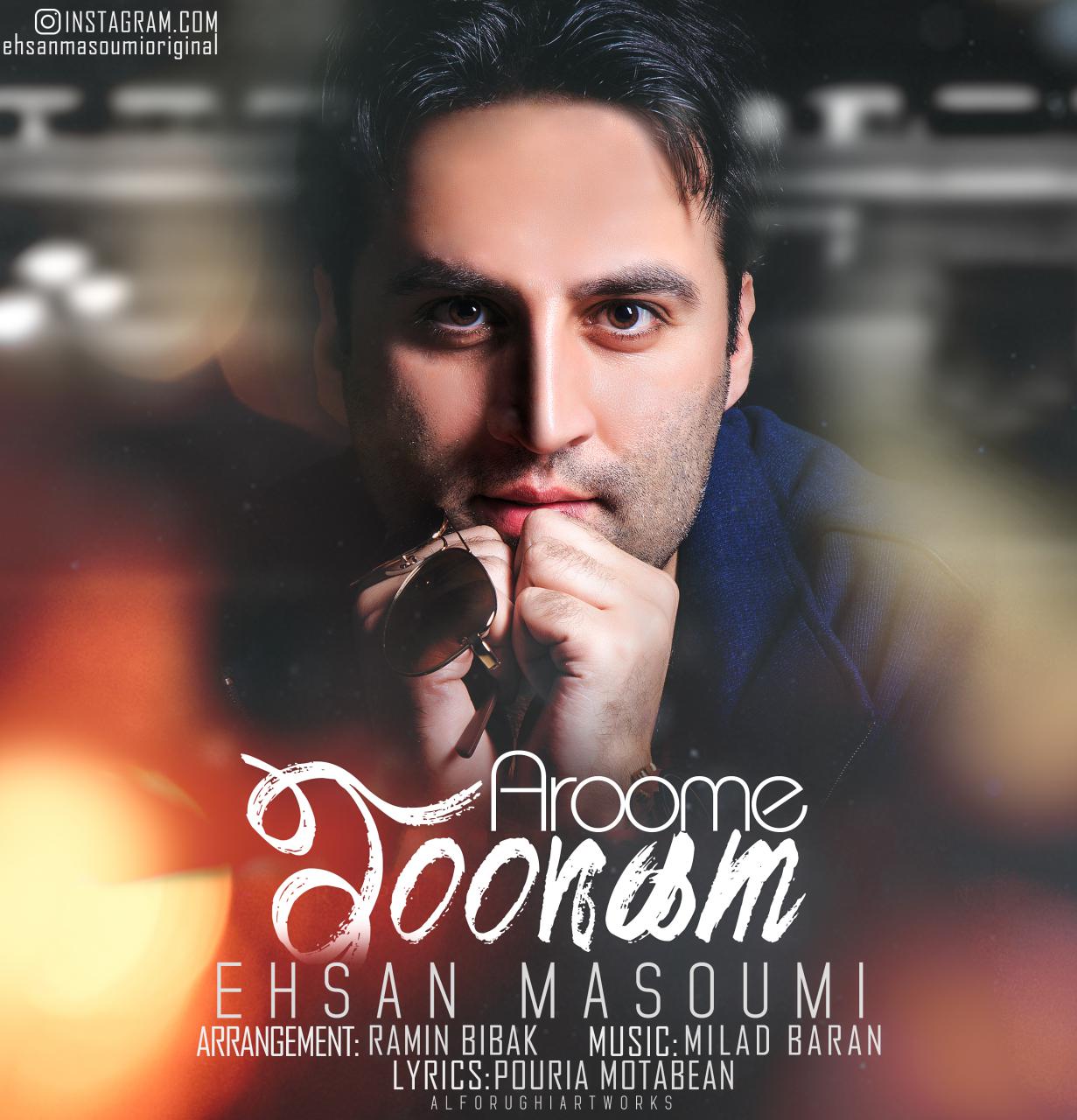 Ehsan Masoumi - Aroome Joonam