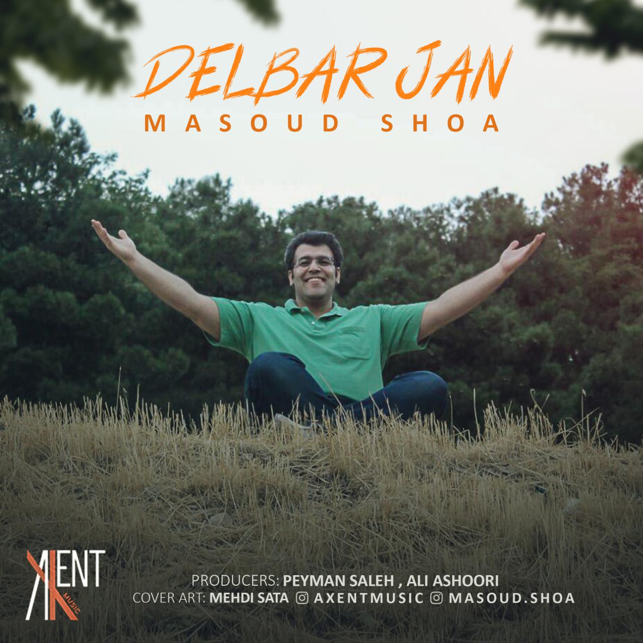 Masoud Shoa - Delbar Jan