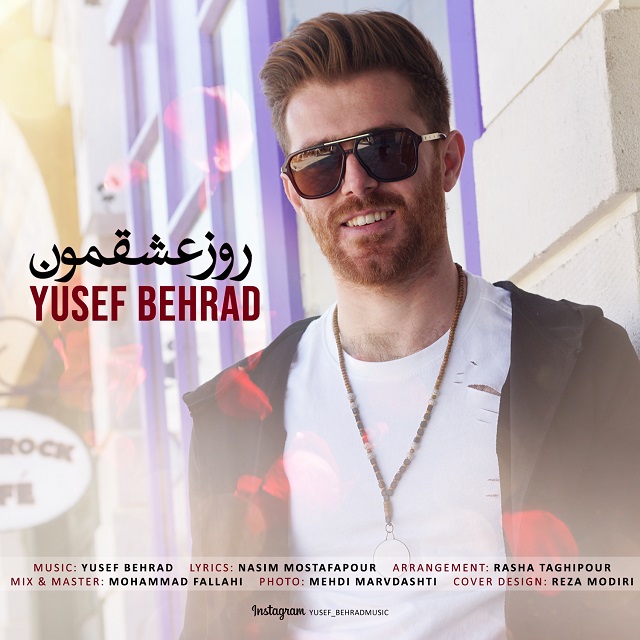 Yusef Behrad - Rooze Eshghemon