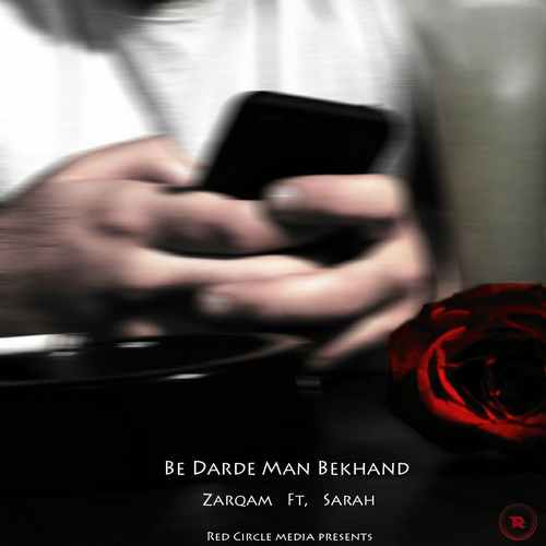 Zarqam - Be Darde Man Bekhand