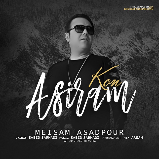 Meisam Asadpour - Asiram Kon