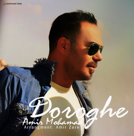 Amir Mohammad - Doroghe